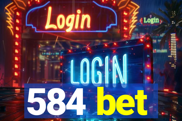 584 bet